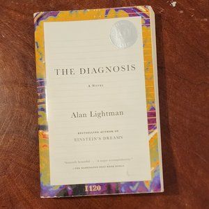 The Diagnosis A Paperback Novel By Alan Lightman